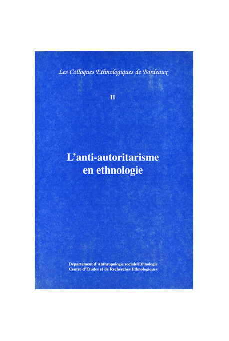 TRAIMOND (Bernard)
Anti-autoritarisme en ethnologie (L')